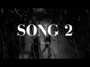 Song 2 (1 Hour) - Blur