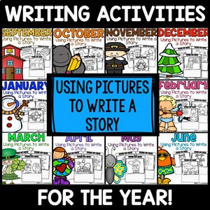 FULL YEAR of Writing Activities: Using Pictures to Write a Story