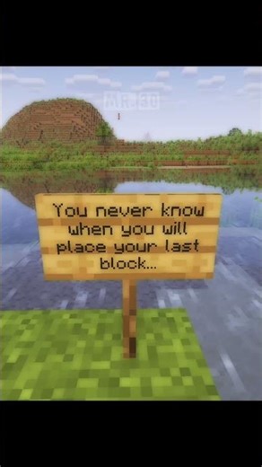 You never know you will place your last block