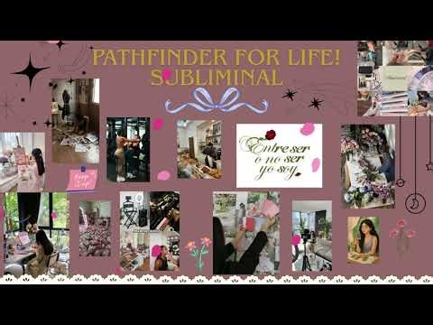 Pathfinder for Life! Subliminal