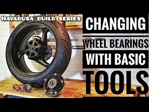 Changing Wheel Bearings with Basic Tools - Hayabusa Build Series