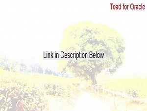 Toad for Oracle Keygen [Free Download 2015]