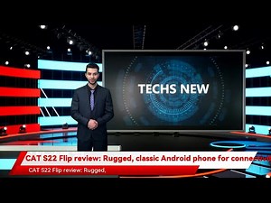 CAT S22 Flip review: classic Android phone for connectivity in the field