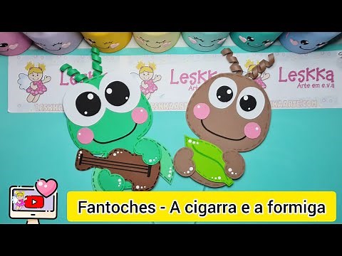 FANTOCHES PARA CONTAR A FÁBULA A CIGARRA E A FORMIGA
