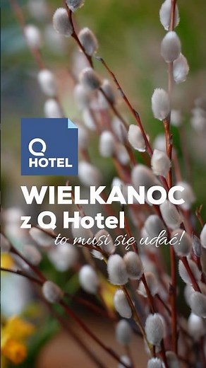 POV: Rezerwujesz pobyt wielkanocny w Q Hotel i to był strzał w 10!