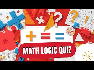 Math-Based Logic Quiz | Can You Solve These Tricky Puzzles?