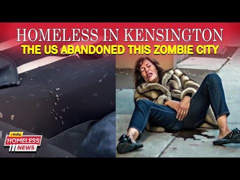 Kensington’s Redemption: Can We End Homelessness in the US Real-life Zombieland - Documentaries 2026