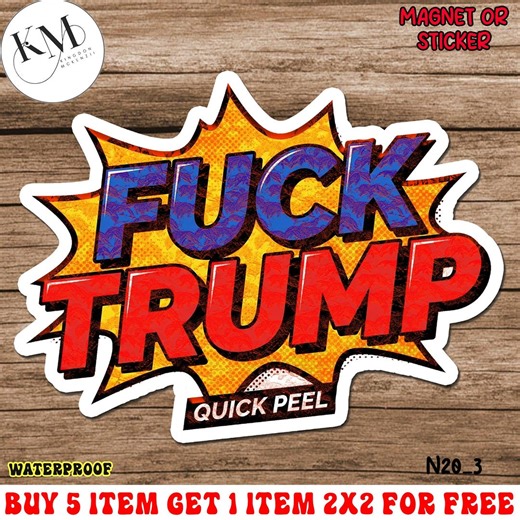 Fuck Trump Sticker Pack, Anti Trump Protest Vinyl Stickers, Political Humor Quick Peel Decals, Activist Satire Sticker Set for Laptop Car - Etsy
