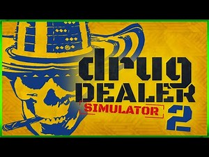 Drug Dealer Simulator 2 - First Look - Checking Out The New Demo - Live
