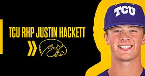 Iowa Baseball lands TCU RHP transfer Justin Hackett
