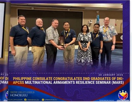 Honolulu, Hawaii, 24 January 2026 – The Philippine Consulate General, represented by Consul Elizabeth P. Ramos and Political Assistant Lallaine Marie V. Uy, attended the commencement ceremony of the inaugural Multinational Armaments Resilience Seminar (MARS) hosted by the Daniel K. Inouye Asia-Pacific Center for Security Studies (DKI-APCSS) to convey the Consulate’s congratulations to participants from the Department of National Defense of the Philippines, Assistant Secretary Augusto V. Gaite an