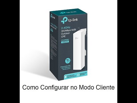 How to Configure TP-Link CPE210 Client Mode