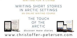Writing Short Stories in Arctic Settings: 05 Touch