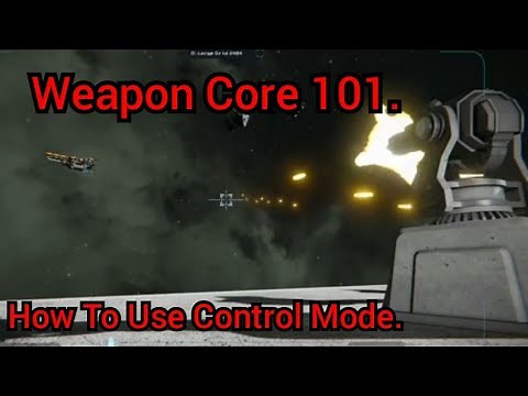 Weapon Core 101. How To Use Control Mode.