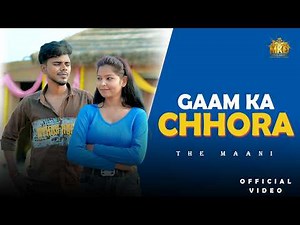 Gaam Ka Chora (Official Video) The Maani | Pooja Actor | Latest Romatic Haryanvi Song