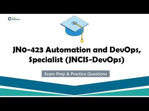 JN0-423 Exam Prep 2025 | JNCIS-DevOps Certification Practice Questions