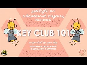 Spotlight on Educational Program | Key Club 101