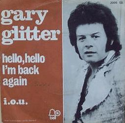 Gary Glitter - Hello ! Hello ! I'm Back Again