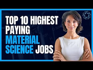 Top 10 Highest Paying Material Science Jobs
