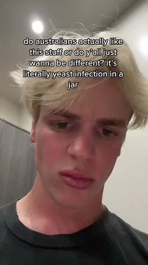 i love australians but that stuff is unbearable