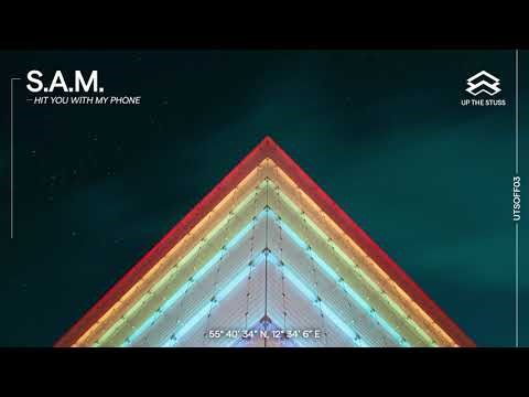 S.A.M. - Hit You With My Phone (UTSOFF03)