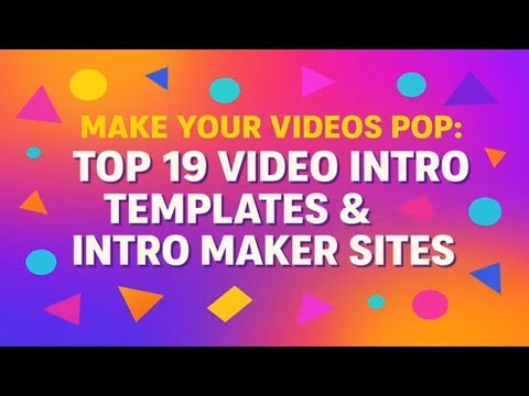 Make Your Videos Pop Top 19 Video Intro Templates & Intro Maker Sites