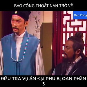 1.4M views · 353 shares | Bao Công thoát nạn về điều tra vụ án gian oan cho đại phu | Bao Công | Facebook