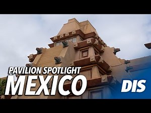 Mexico Pavilion Overview at EPCOT's World Showcase | Walt Disney World