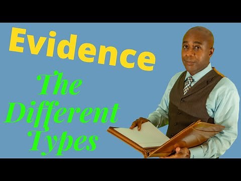 The Different Types of Evidence