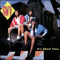 SWV - It's About Time