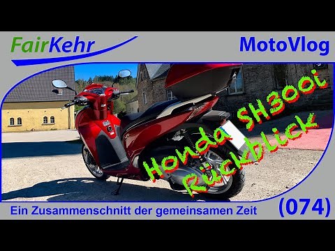 Honda SH300i (NF05) Erfahrungen, Impressionen, Fazit - Abschied | MV074