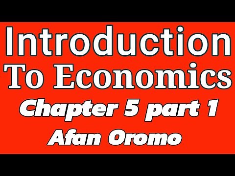 Introduction to Economics | Chapter 5 Part 1 | Market Structure | Afaan Oromoo
