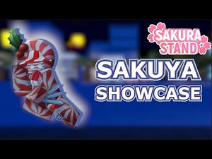 Sakura Stand | Sakuya Showcase + Obtainment (Description)