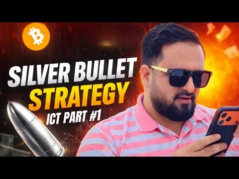 Silver Bullet Strategy Explained 🔥 ICT Trading Strategy (Part 01) | Precision Setup