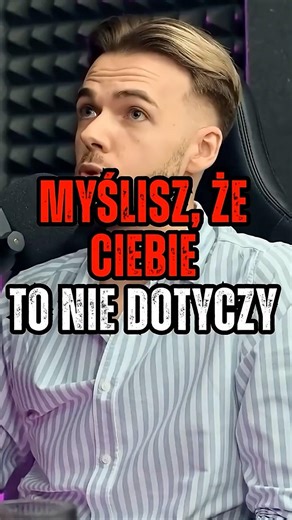 MYŚLISZ ŻE CIEBIE TO NIE DOTYCZY #podcast #shorts