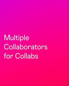 Instagram’s @Creators on Instagram: "We’re excited to launch multiple collaborators for all Collabs. 👬👭 Now, you can add up to three collaborators to any feed post or reel to help you reach more people! 🎉"
