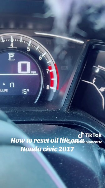 Reset Oil Life on Honda Civic 2017: Quick Guide