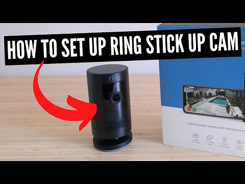 How To Set Up Ring Stick Up Cam (Battery Powered)