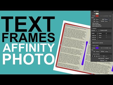 TEXT FRAMES / Columns in Affinity Photo - Create amazing text