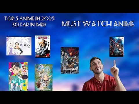 Top 5 anime in 2025 || Must watch anime in 2025