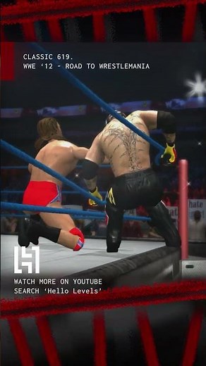 CLASSIC 619 | WWE ‘12 - ROAD TO WRESTLEMANIA #HelloLevels #WWEgames #WWE12