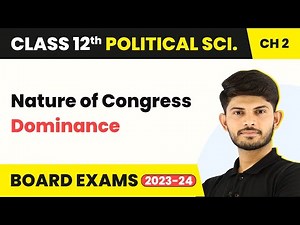 Nature of Congress Dominance - Era of One-Party Dominance | Class 12 Political Science Chapter 2