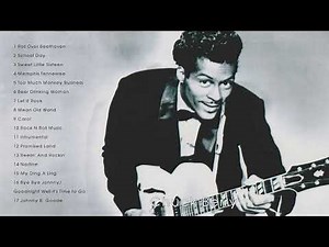Chuck Berry Best Songs - Chuck Berry Greatest Hits - Chuck Berry Top Songs