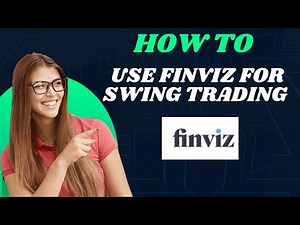 How to Use Finviz for Swing Trading (2025) I S M TECH