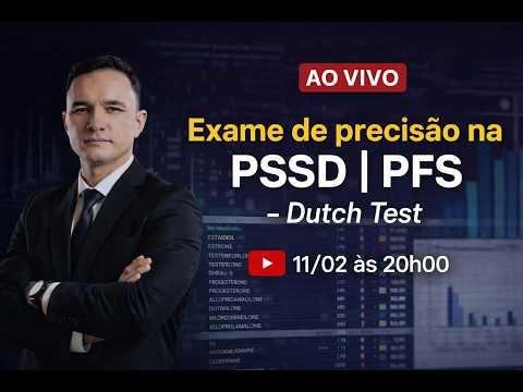 Exames de Precisão na PSSD | PFS - Dutch Test