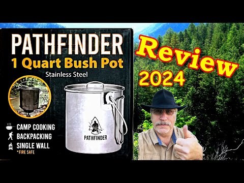 Pathfinder 1 Quart Bush Pot REVIEW 2024
