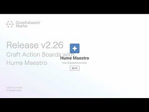 GraphAware Hume Release v2.26 - Craft Action Boards with Hume Maestro