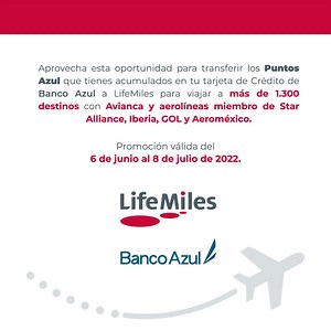 ¡Que comience la aventura! 🌠 🛫Convierte tus Puntos Azul a LifeMiles y gana el 25% de bono de millas ✅ Viaja a más de 1,300 destinos con Avianca y aerolíneas miembro de Star Aliance, Iberia, GOL y Aeroméxico | Banco Azul
