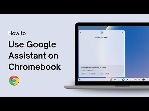 How to Use Google Assistant on Your Chromebook