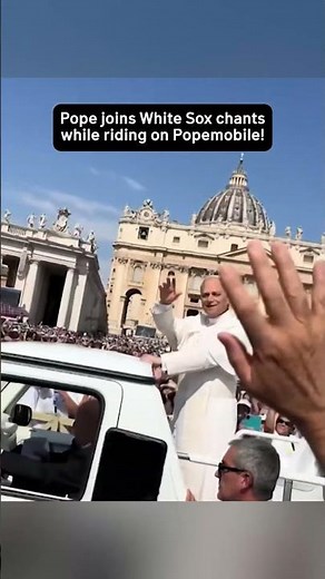 Pope joins White Sox chants while riding on Popemobile